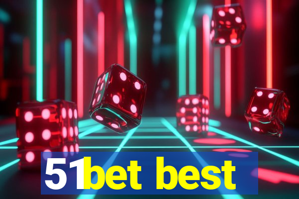 51bet best